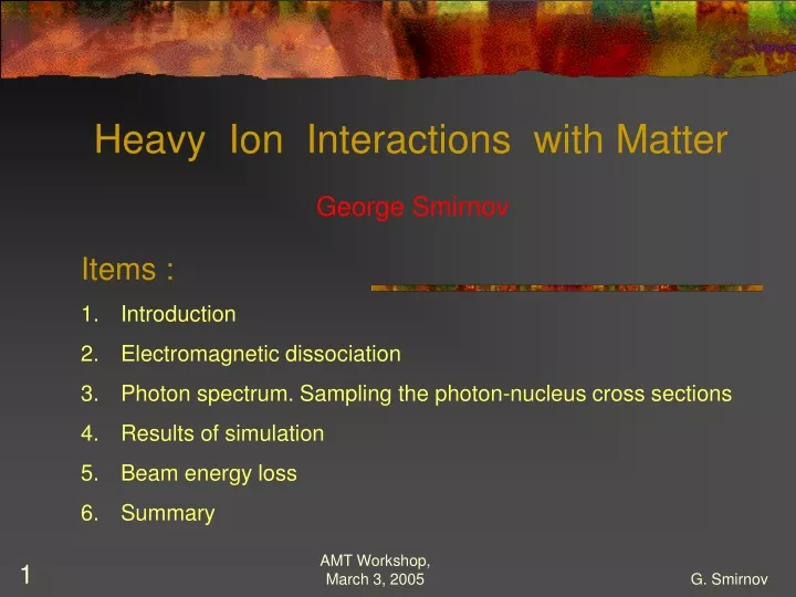 heavy ion interactions with matter