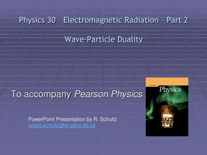 physics 30 electromagnetic radiation part 2 wave particle duality