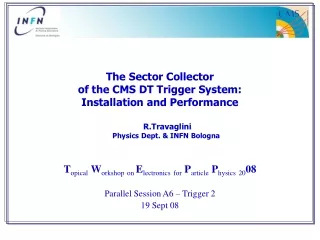 The Sector Collector  of the CMS DT Trigger System:  Installation and Performance