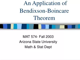 An Application of Bendixson-Boincare Theorem