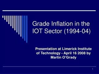 Grade Inflation in the IOT Sector (1994-04)