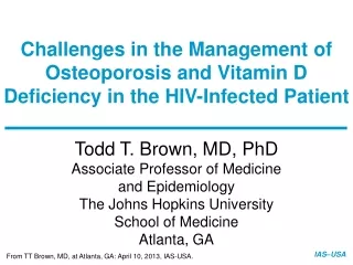 Challenges in the Management of Osteoporosis and Vitamin D Deficiency in the HIV-Infected Patient