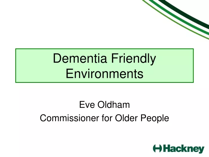 dementia friendly environments