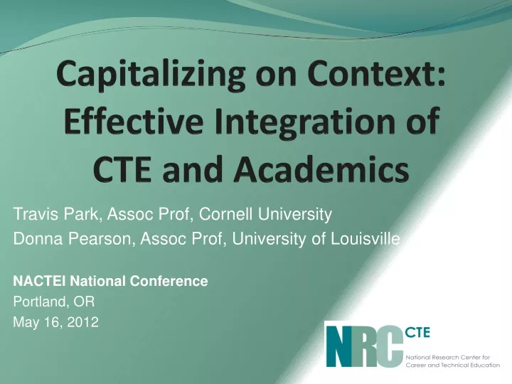 capitalizing on context effective integration of cte and academics