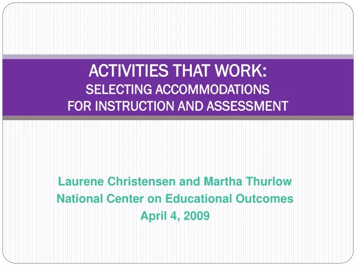activities that work selecting accommodations for instruction and assessment