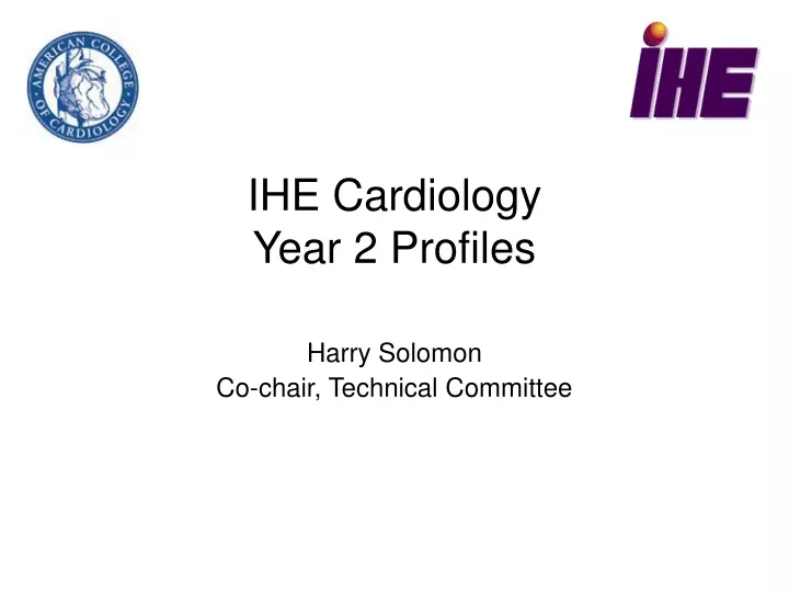 ihe cardiology year 2 profiles