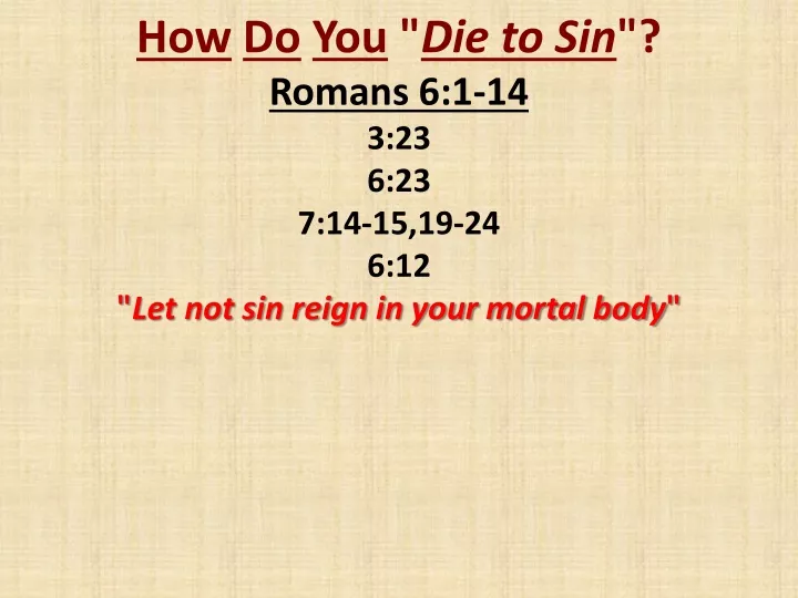 how do you die to sin romans