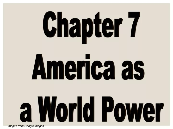 chapter 7 america as a world power