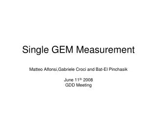 Single GEM Measurement