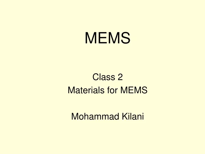 mems class 2 materials for mems mohammad kilani