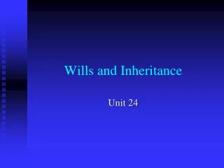 Wills and Inheritance