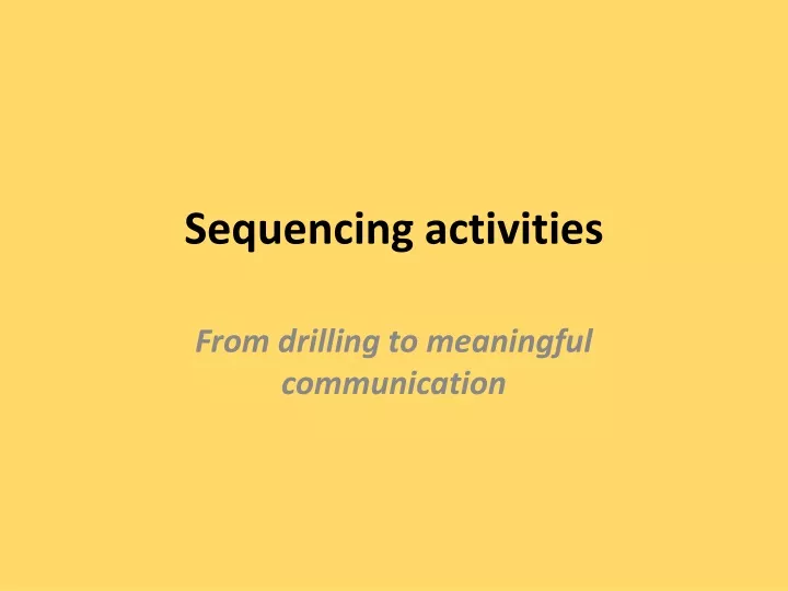 sequencing activities