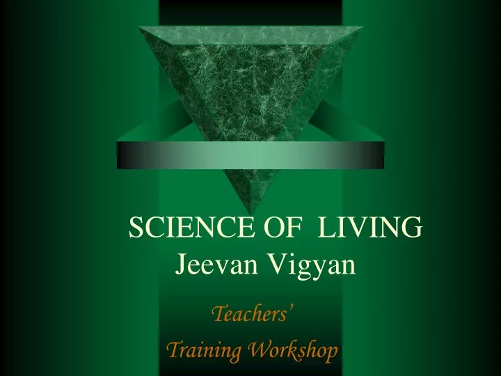 science of living jeevan vigyan