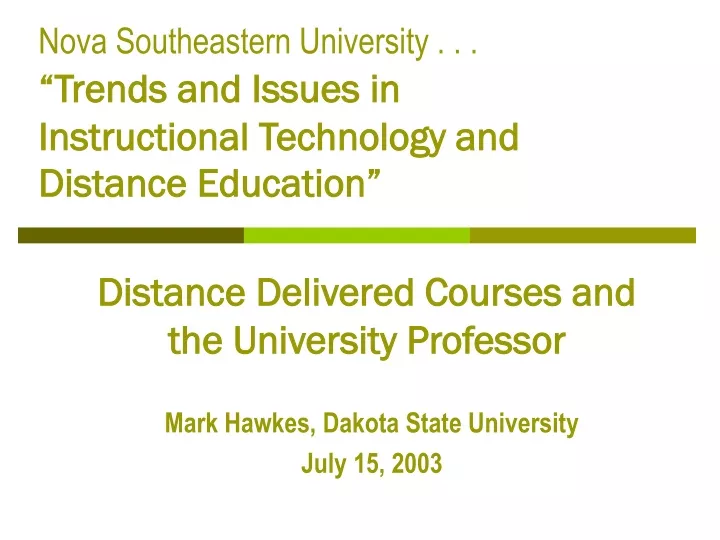 distance delivered courses and the university professor
