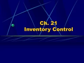 Ch. 21  Inventory Control