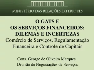 Cons. George de Oliveira Marques    Divisão de Negociações de Serviços