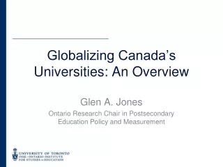 Globalizing Canada’s Universities: An Overview