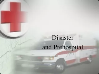 Disaster  and  Prehospital