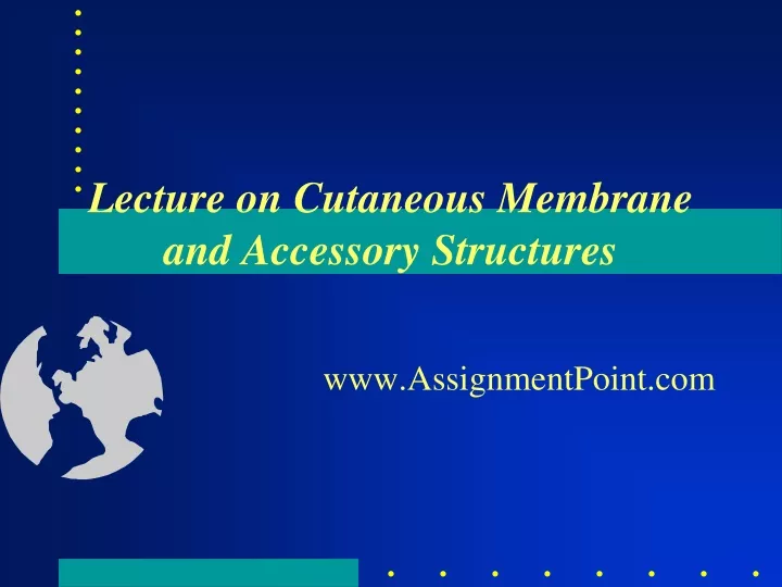 lecture on cutaneous membrane and accessory structures