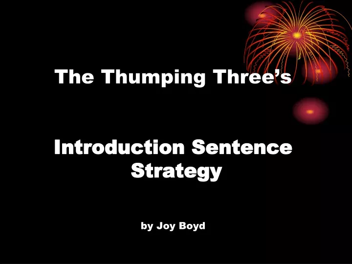 the thumping three s introduction sentence strategy by joy boyd