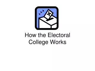 How the Electoral  College Works