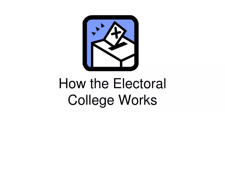 how the electoral college works
