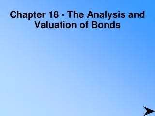 Chapter 18 - The Analysis and Valuation of Bonds