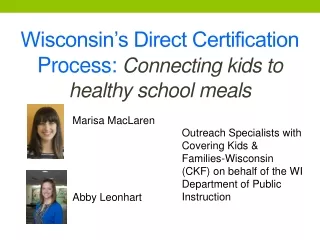 Wisconsin’s Direct Certification Process:  Connecting kids to healthy school meals