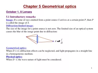 Chapter 5 Geometrical optics October 1, 8 Lenses 5.1 Introductory remarks