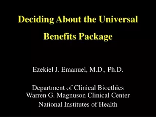 Deciding About the Universal  Benefits Package