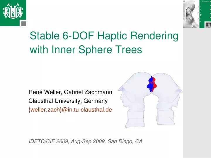 stable 6 dof haptic rendering with inner sphere trees