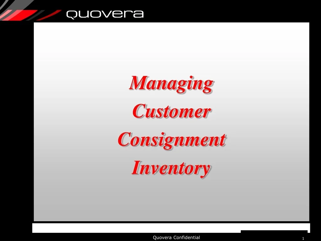 PPT - Efficient Management of Customer Consignment Inventory PowerPoint ...