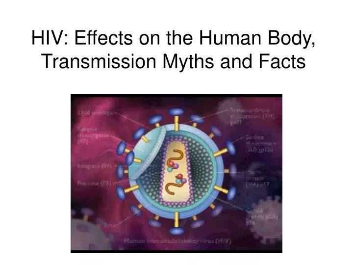 hiv effects on the human body transmission myths and facts
