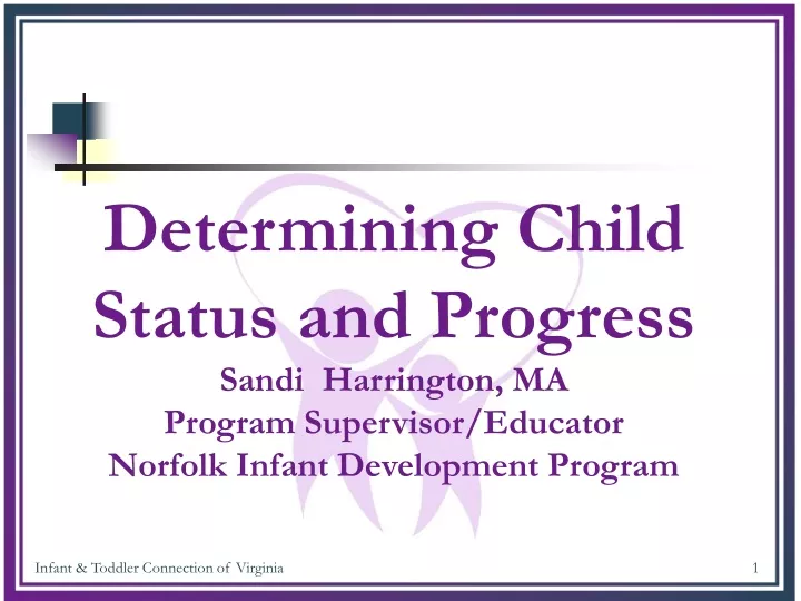 determining child status and progress sandi