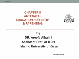 Chapter 8 Antenatal  Education for birth &amp; parenting