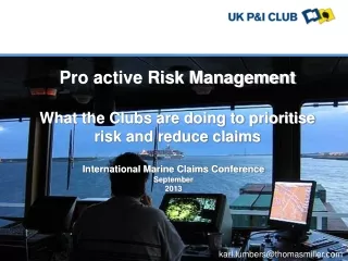 Pro active Risk Management  What the Clubs are doing to prioritise risk and reduce claims