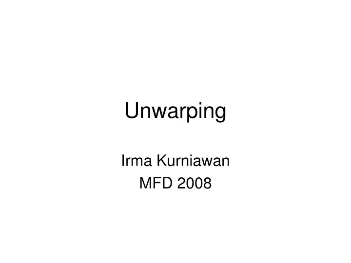 unwarping