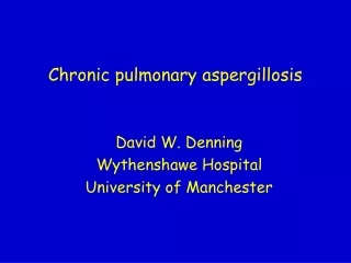 Chronic pulmonary aspergillosis