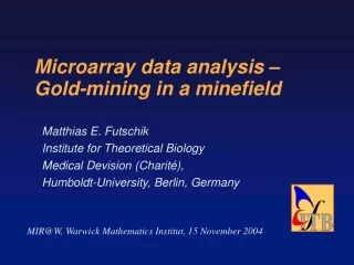 Microarray data analysis – Gold-mining in a minefield