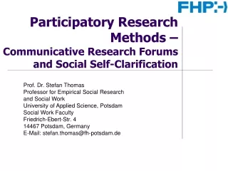 Participatory Research Methods –  Communicative Research Forums and Social Self-Clarification