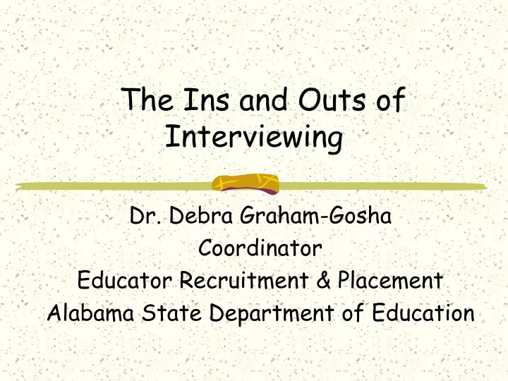 the ins and outs of interviewing