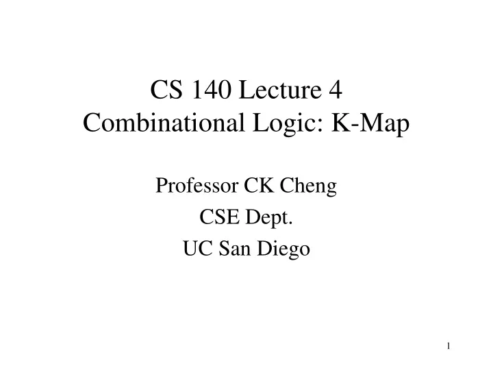 cs 140 lecture 4 combinational logic k map