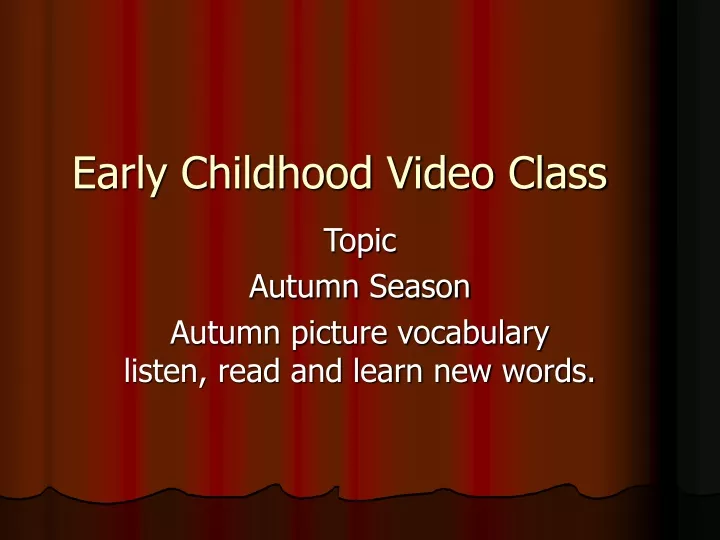 early childhood video class