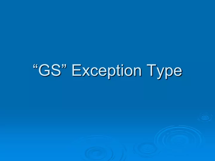 gs exception type