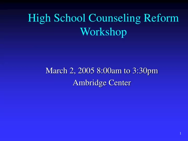 high school counseling reform workshop