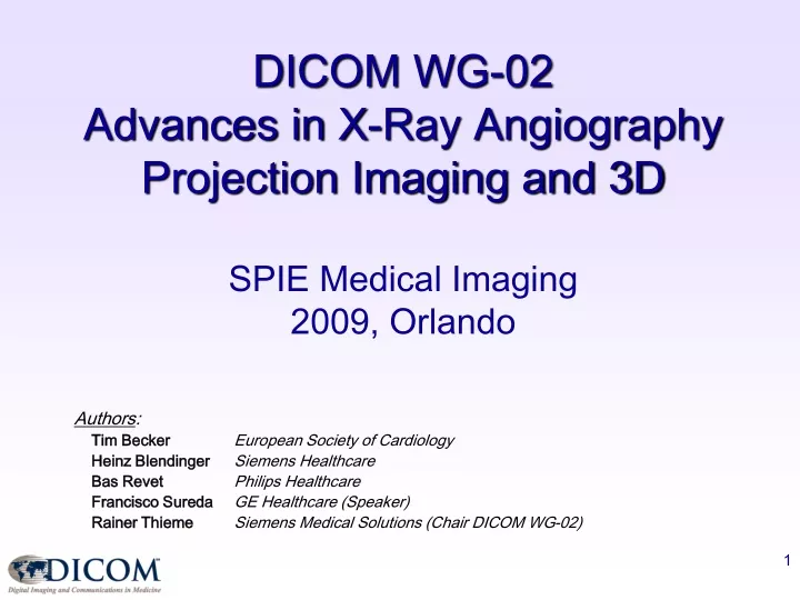 dicom wg 02 advances in x ray angiography