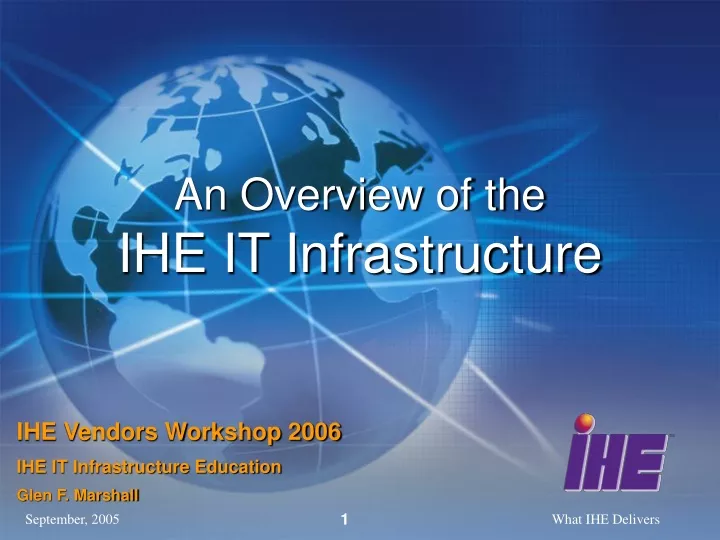 an overview of the ihe it infrastructure