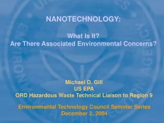 NANOTECHNOLOGY: What Is It? Are There Associated Environmental Concerns?