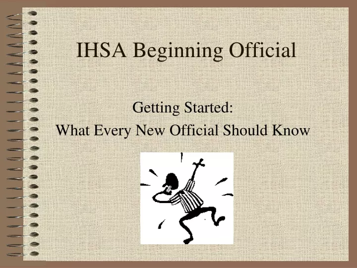 ihsa beginning official