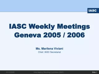 IASC Weekly Meetings Geneva 2005 / 2006
